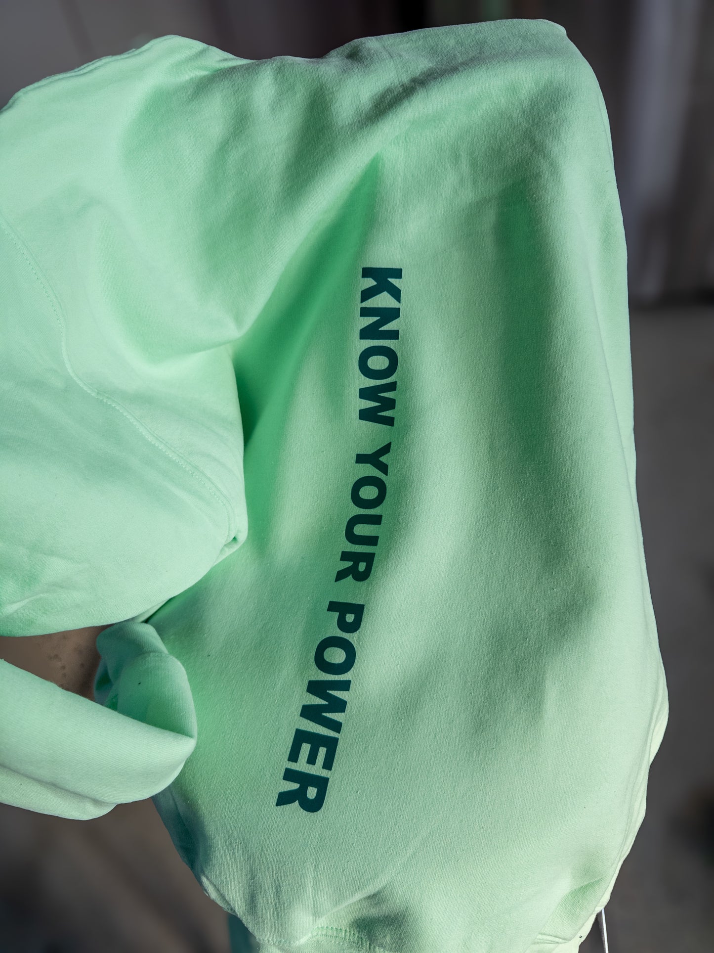 KNOW YOUR POWER Sweatshirt